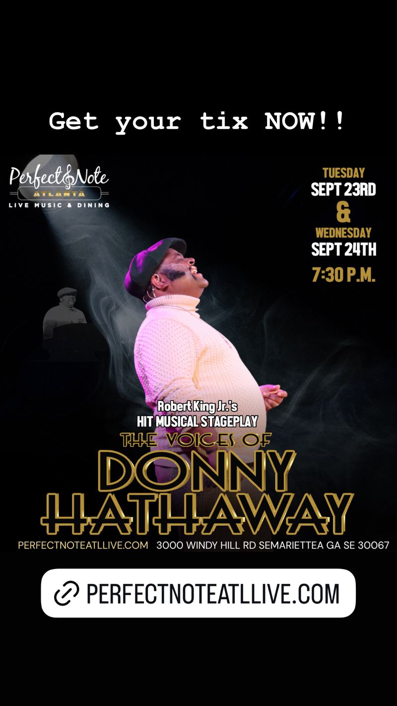 The Voices of Donny Hathaway — Perfect Note Atlanta